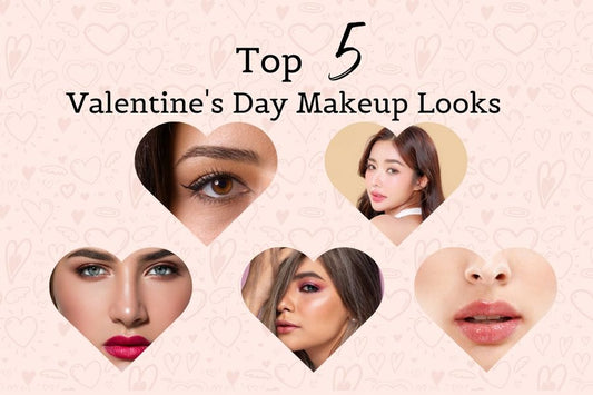 Top 5 Valentine's Day Makeup Looks